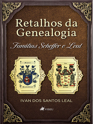 cover image of Retalhos da Genealogia Famílias Scheffer e Leal
